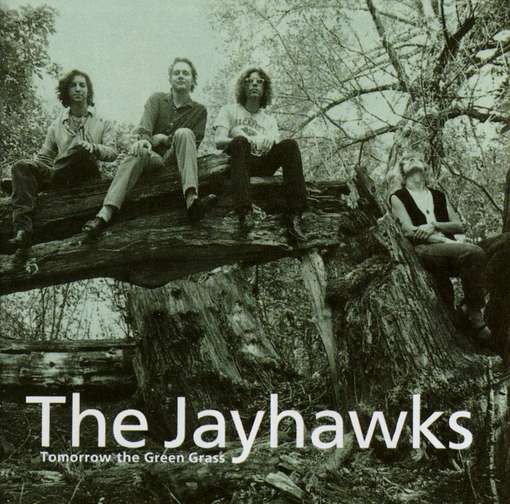 Album cover: "Tomorrow the green grass" by the Jayhawks